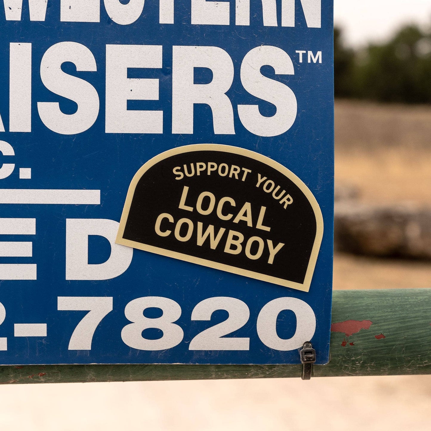 Support Your Local Cowboy Sticker