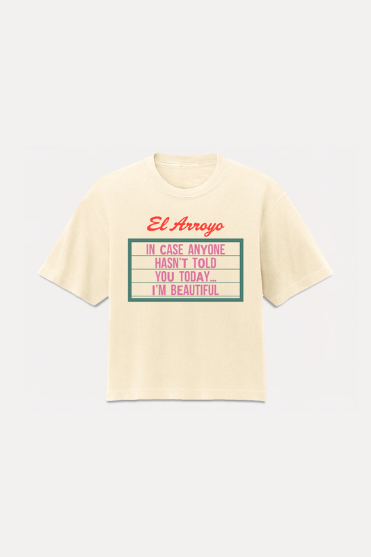 El Arroyo “I'm Beautiful” Crop Tee