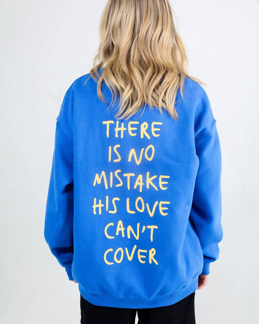 “No Mistake" Crewneck Sweatshirt