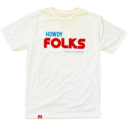 HOWDY folks tshirt