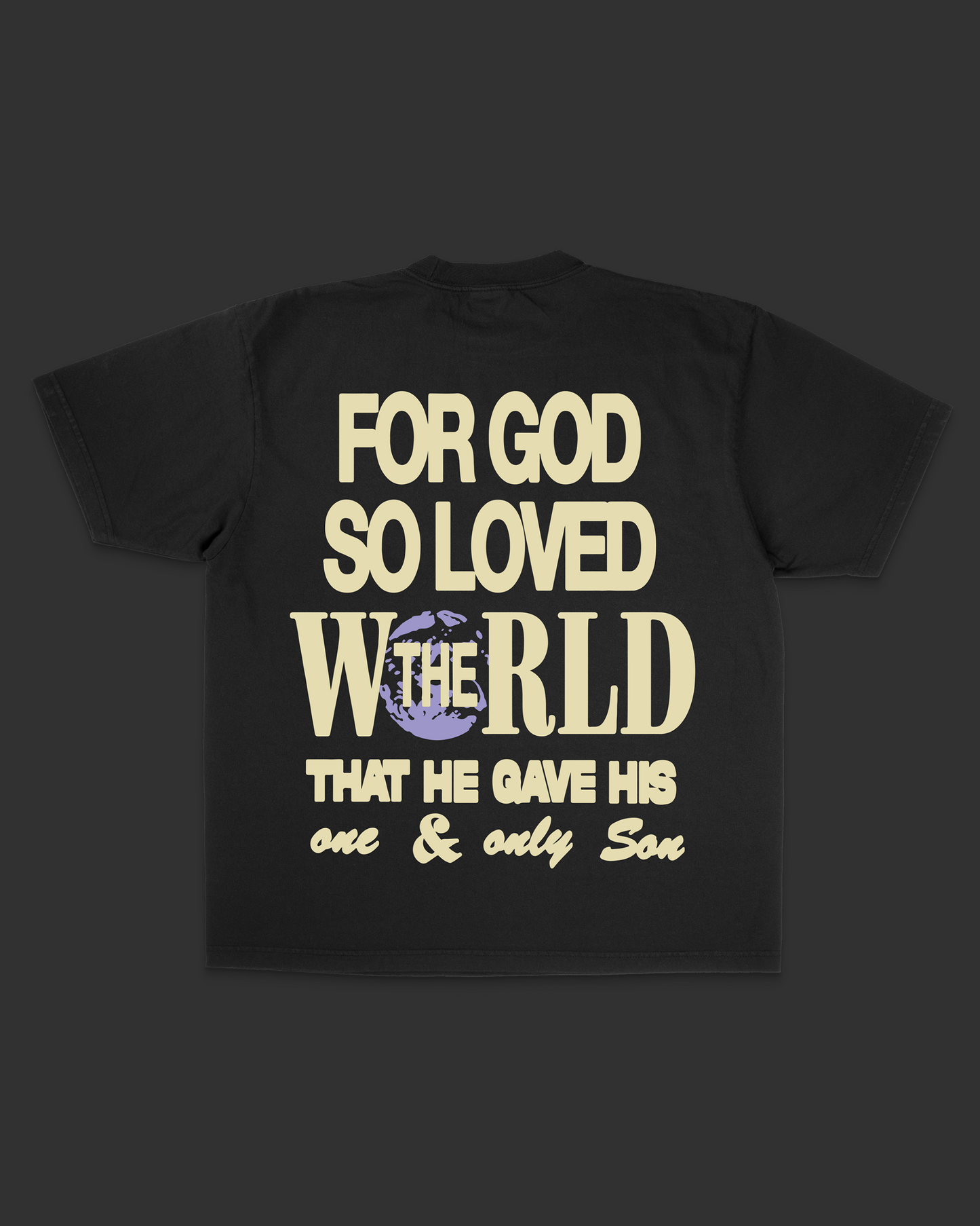 "For God So Loved The World"