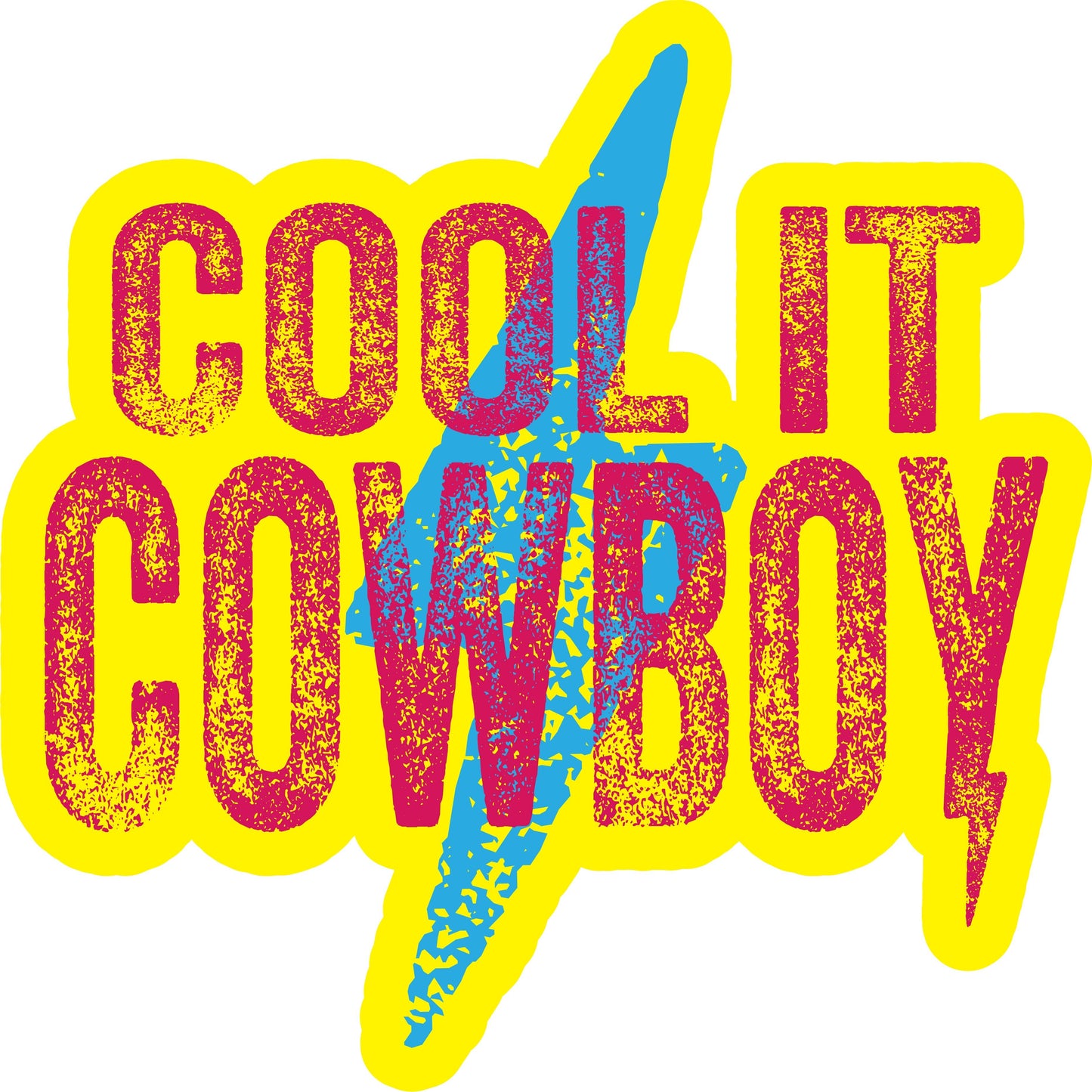 Cool it Cowboy Sticker