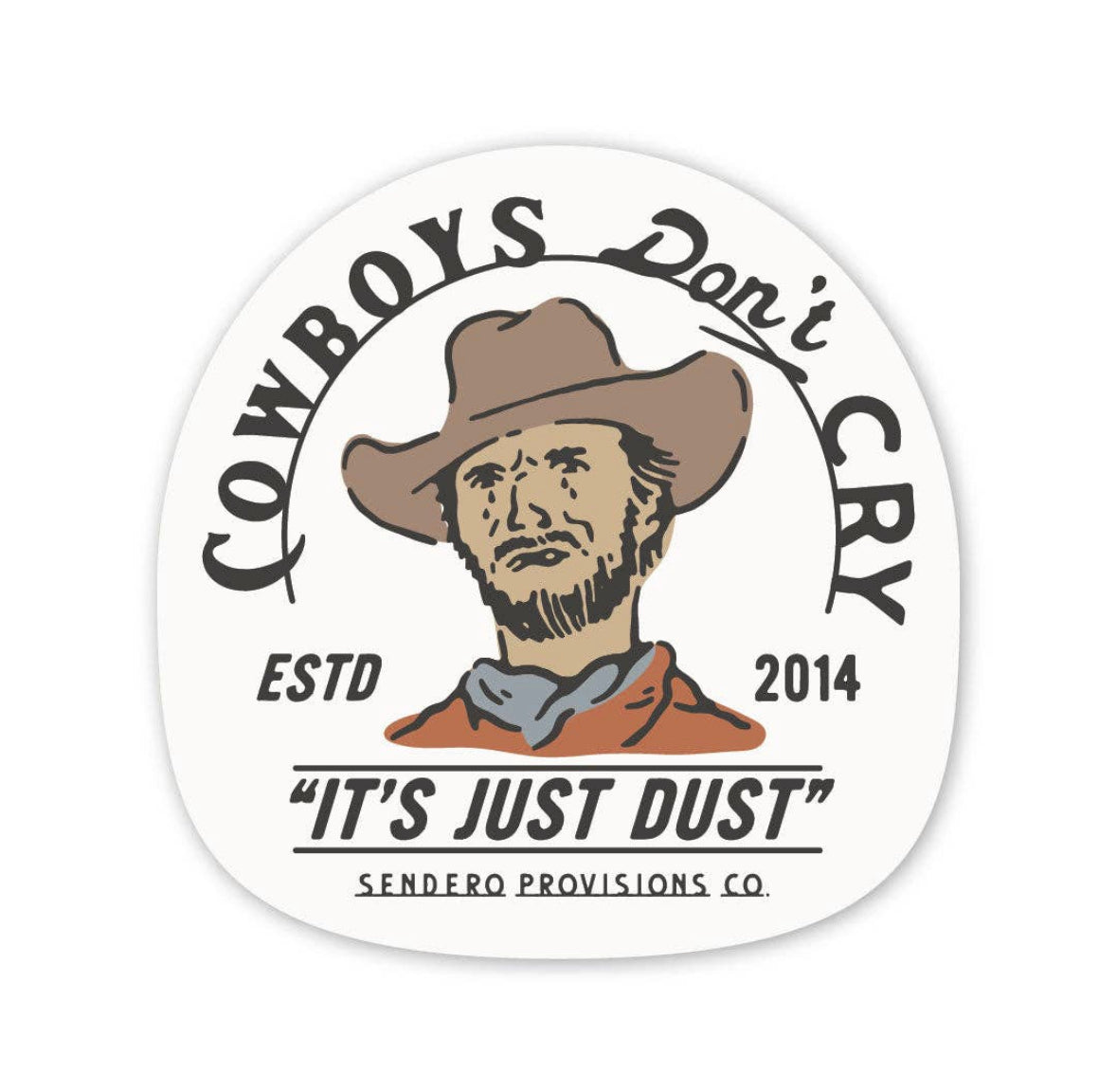 Cowboys Don’t Cry Sticker